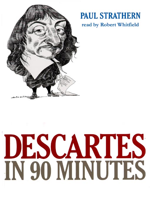 Descartes in 90 Minutes