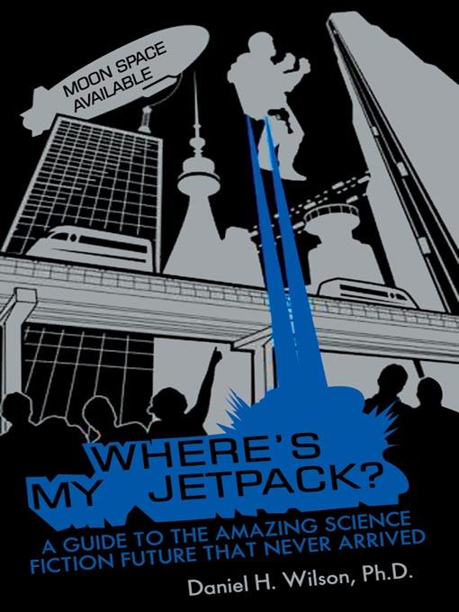 Where's My Jetpack?