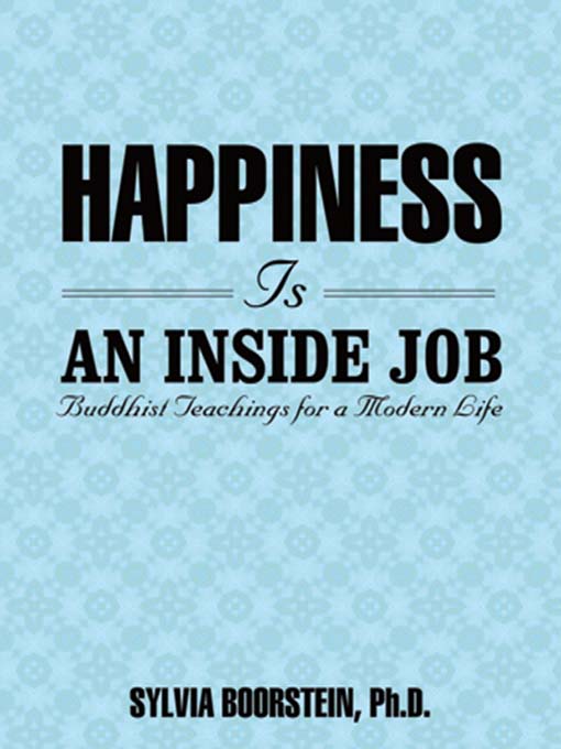 Happiness Is an Inside Job