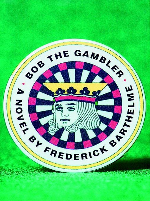 Bob the Gambler