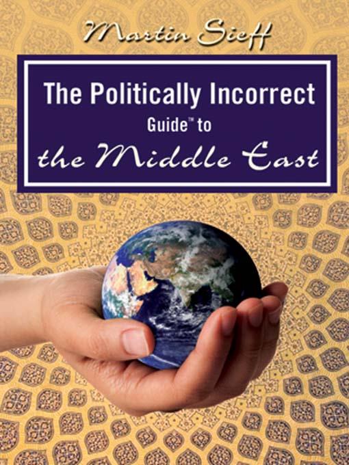 The Politically Incorrect Guide to the Middle East