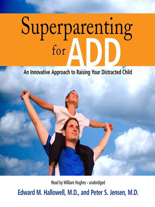 Superparenting for ADD