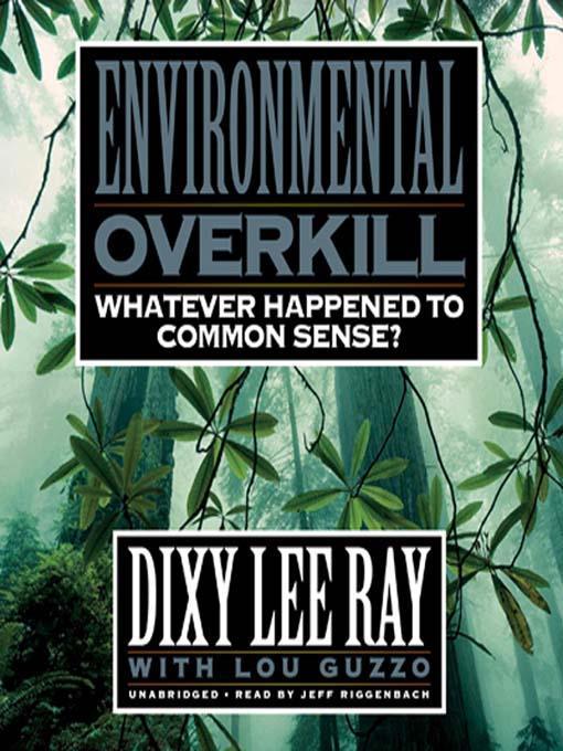 Environmental Overkill