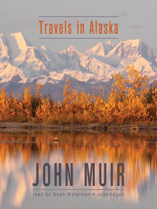 Travels in Alaska