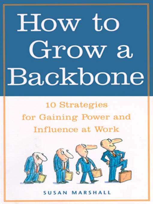 How to Grow a Backbone