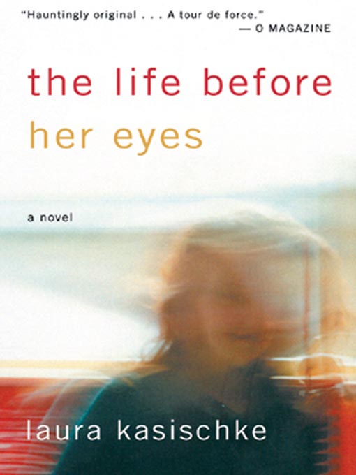 The Life Before Her Eyes