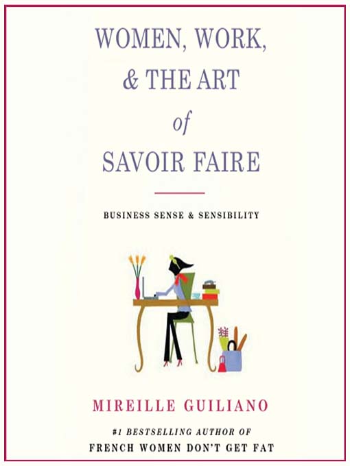 Women, Work, & the Art of Savoir Faire