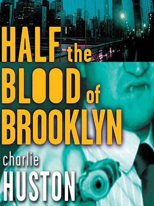 Half the Blood of Brooklyn