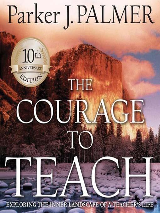 The Courage to Teach