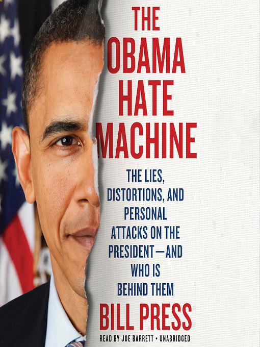 The Obama Hate Machine