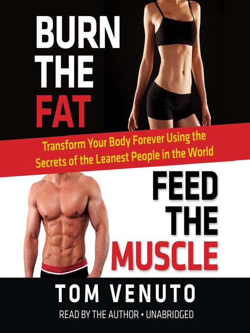 Burn the Fat, Feed the Muscle