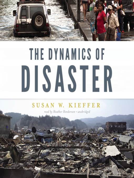 The Dynamics of Disaster