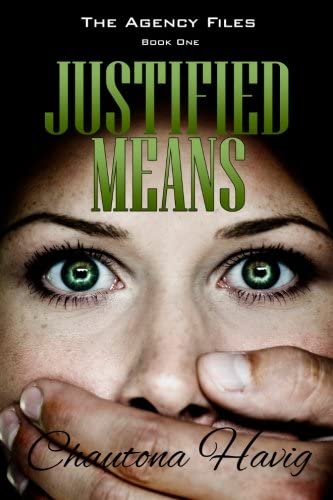 Justified Means (The Agency Files) (Volume 1)