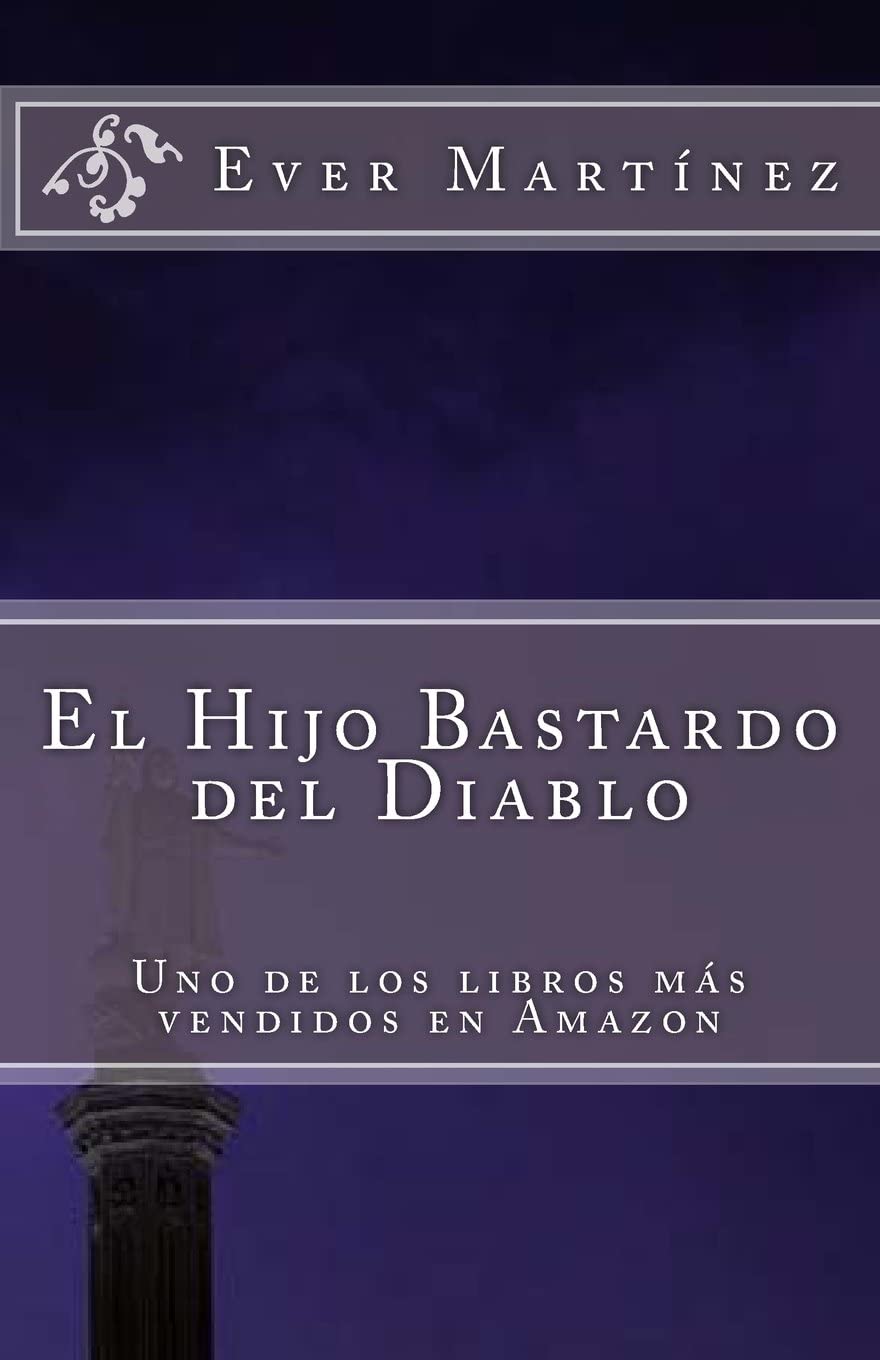 El Hijo Bastardo del Diablo (Spanish Edition)