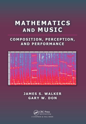 Mathematics and music : composition, perception, and performance