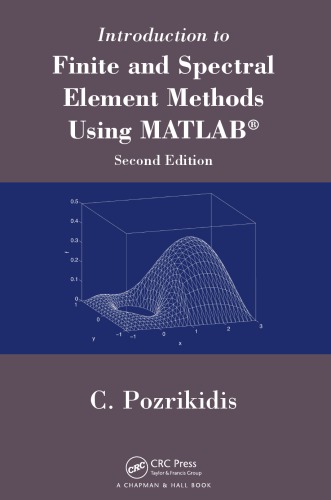 Introduction to finite and spectral element methods using MATLAB