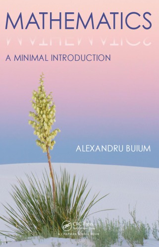 Mathematics : a minimal introduction