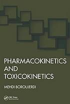 Pharmacokinetics and toxicokinetics