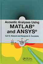 Acoustic analyses using Matlab and Ansys