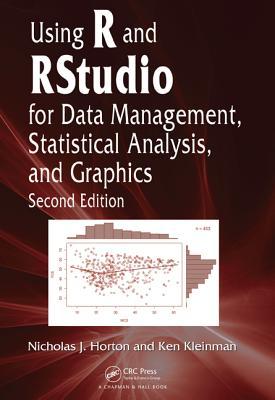 Using R and Rstudio for Data Management, Statistical Analysis, and Graphics