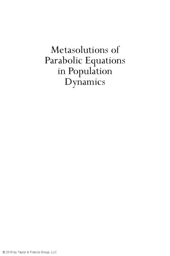 Metasolutions of parabolic equations in population dynamics