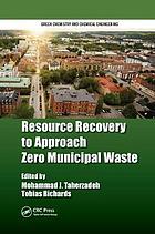 Resource Recovery to Approach Zero Municipal Waste