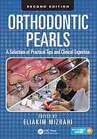 Orthodontic pearls : a selection of practical tips and clinical expertise