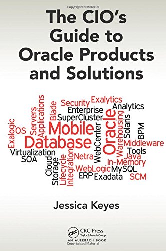 The Cio's Guide to Oracle Products and Solutions