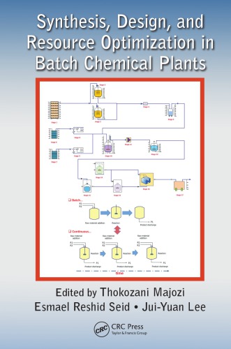 Synthesis, design, and resource optimization in batch chemical plants