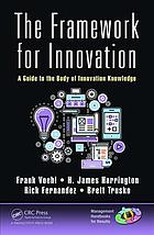 The Framework for Innovation