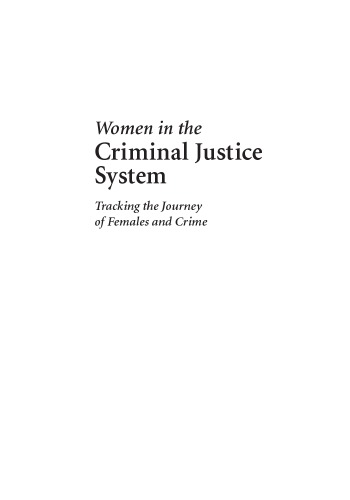 Women in the criminal justice system : tracking the journey of females and crime