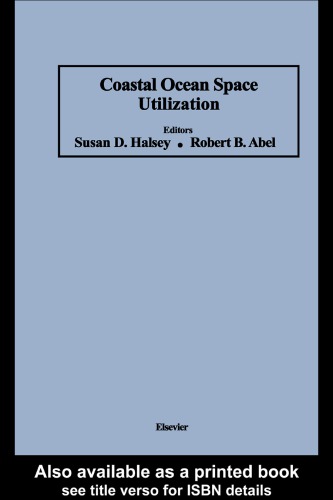 Coastal ocean space utilization : proceedings of the First International Symposium on Coastal Ocean Space Utilization (COSU '89) held May 8-10, 1989 in New York