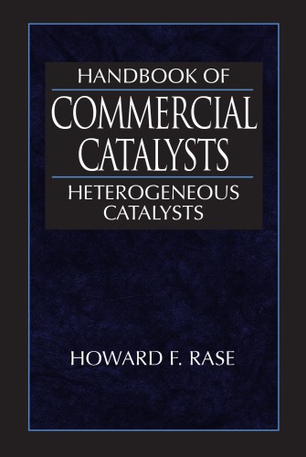 Handbook of commercial catalysts : heterogeneous catalysts