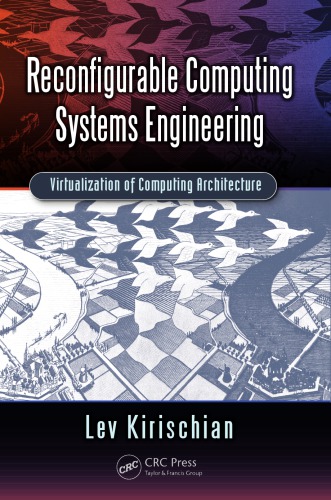 Reconfigurable computing systems engineering : virtualization of computing architecture