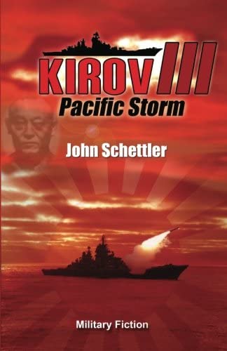 Kirov III - Pacific Storm (Kirov Series) (Volume 3)