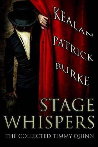 Stage Whispers: The Collected Timmy Quinn