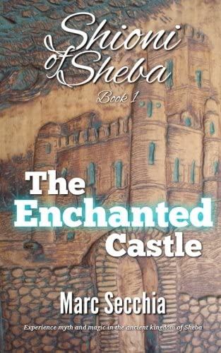 The Enchanted Castle (Shioni of Sheba)