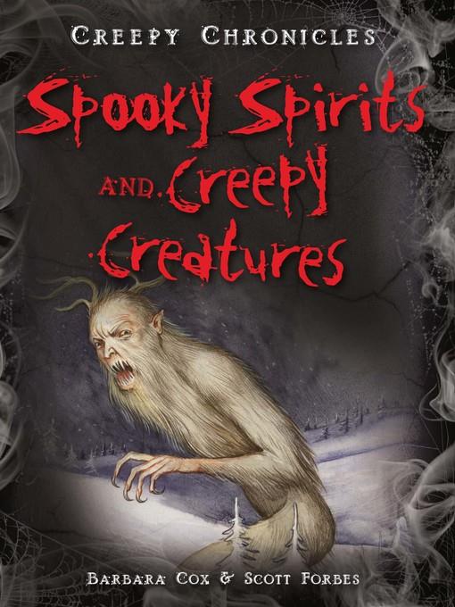 Spooky Spirits and Creepy Creatures