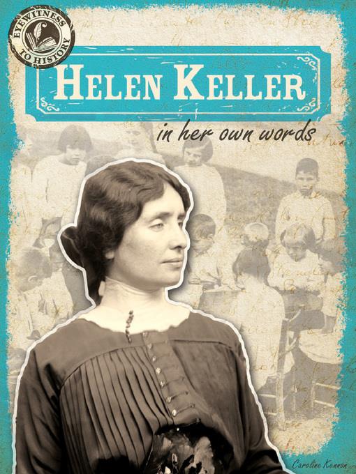 Helen Keller in Her Own Words