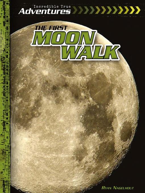 The First Moon Walk