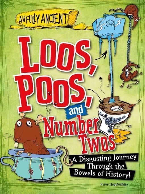 Loos, Poos, and Number Twos