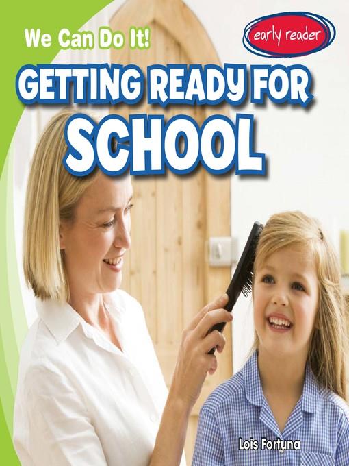 Getting Ready for School