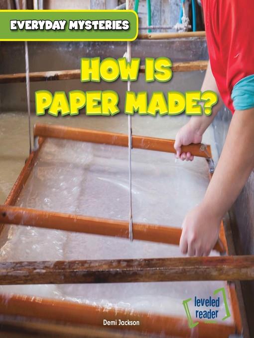 How Is Paper Made?