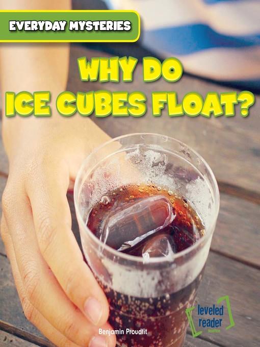 Why Do Ice Cubes Float?