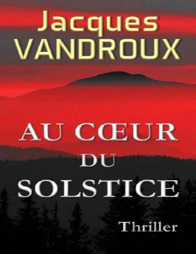 Au Coeur Du Solstice