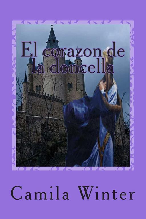 El corazon de la doncella (Spanish Edition)