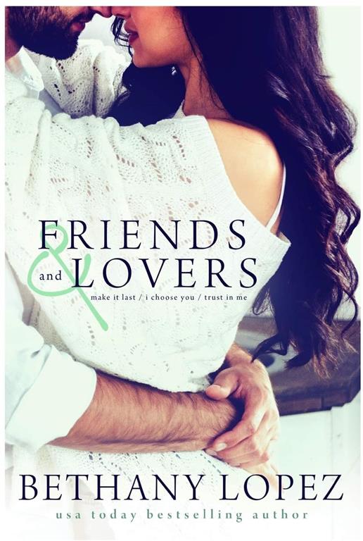 The Friends &amp; Lovers Trilogy