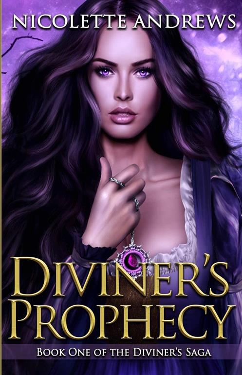 Diviner's Prophecy (Diviner's Trilogy) (Volume 1)