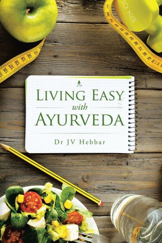 Living Easy With Ayurveda.