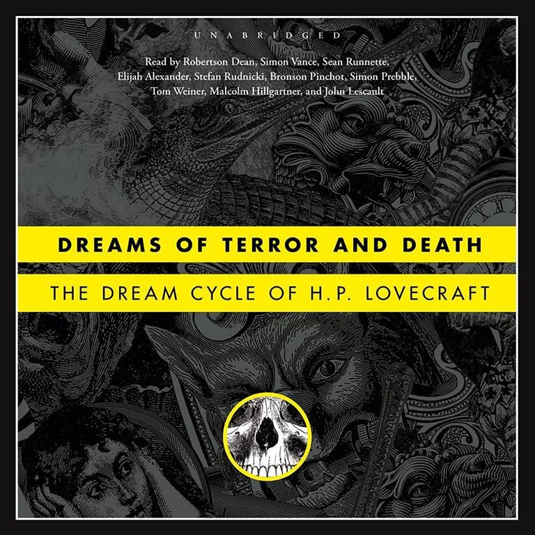 Dreams of Terror and Death: The Dream Cycle of H. P. Lovecraft